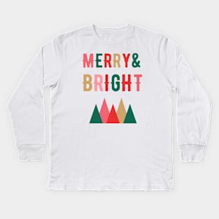 Merry Christmas - Merry and Bright Kids Long Sleeve T-Shirt